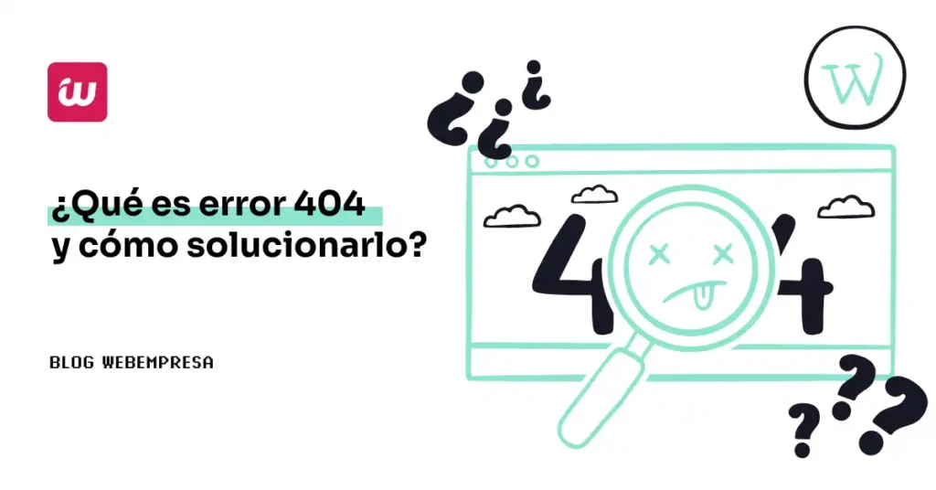 Cómo Manejar el Error 404: Estrategias y Soluciones Efectivas