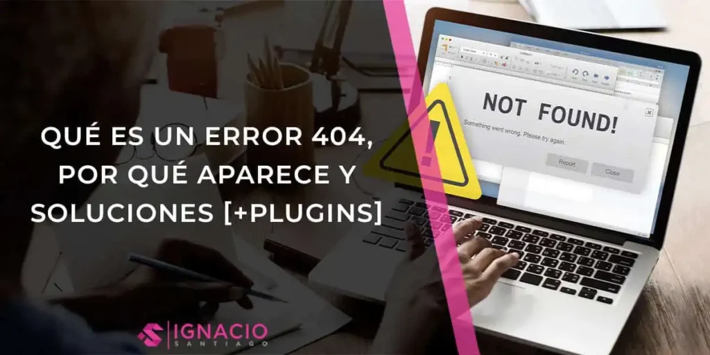 Cómo Manejar el Error 404 en tu Sitio Web: Estrategias y Soluciones Efectivas